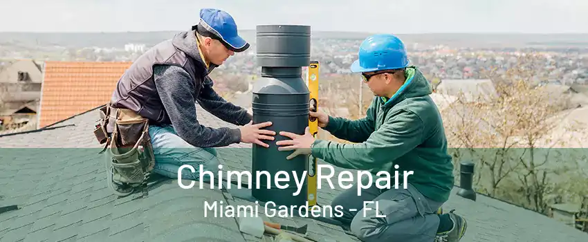 Chimney Repair Miami Gardens - FL