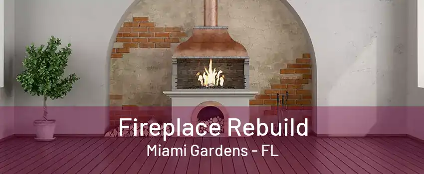 Fireplace Rebuild Miami Gardens - FL