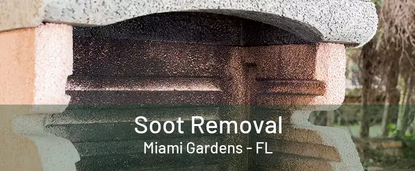 Soot Removal Miami Gardens - FL